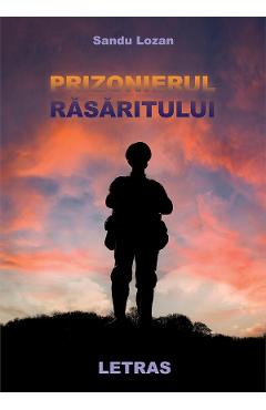 eBook Prizonierul rasaritului - Sandu Lozan