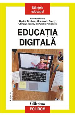 Educatia digitala - Ciprian Ceobanu, Constantin Cucos, Olimpius Istrate, Ion-Ovidiu Panisoara