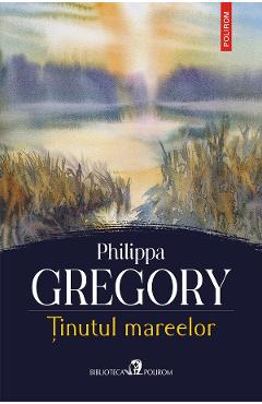 eBook Tinutul mareelor - Philippa Gregory