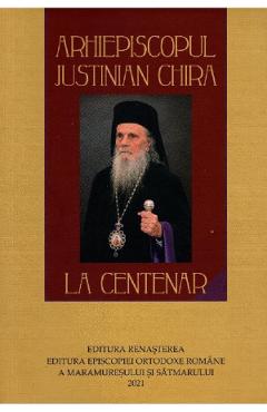 Arhiepiscopul Justinian Chira la Centenar Converse