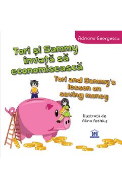 Tori si Sammy invata sa economiseasca - Adriana Georgescu, Alina Astalus