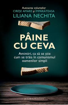 Paine cu ceva - Liliana Nechita - HUMANITAS