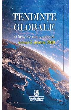 Tendinte globale. O lume tot mai contestata - CARTEA ROMANEASCA EDUCATIONAL