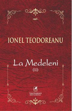 La Medeleni Vol.2 – Ionel Teodoreanu Beletristica 2022