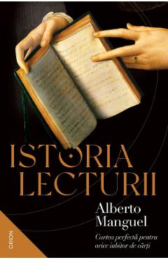 Istoria lecturii – Alberto Manguel Alberto Manguel
