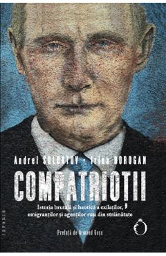 Compatriotii - Andrei Soldatov, Irina Borogan