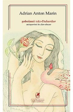 Sobolanii vaz-Duhurilor - Adrian Anton Marin - CARTEA ROMANEASCA EDUCATIONAL