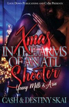Xmas in the Arms of an ATL Shooter - Ca$h