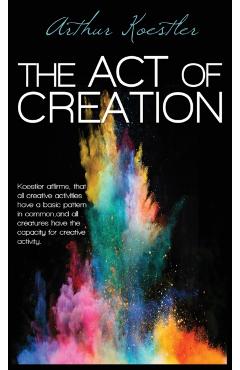 The Act of Creation - Arthur Koestler