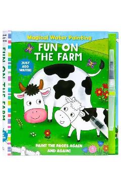 Magical Water Painting: Fun on the Farm: (Art Activity Book, Books for Family Travel, Kids\' Coloring Books, Magic Color and Fade) - Insight Kids