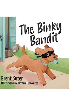 The Binky Bandit