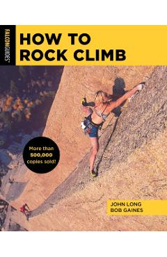 How to Rock Climb - John Long - Imagine 1