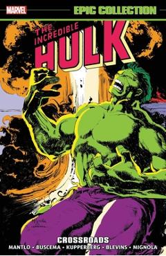 Incredible Hulk Epic Collection: Crossroads - Bill Mantlo