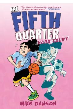 The Fifth Quarter: Hard Court - Mike Dawson