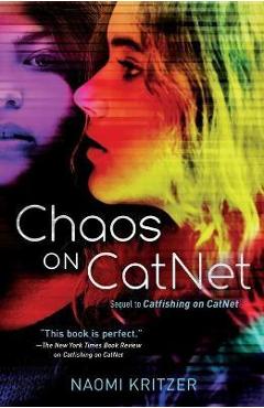 Chaos on Catnet: Sequel to Catfishing on Catnet - Naomi Kritzer