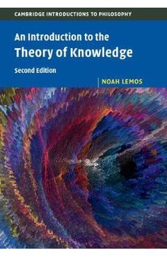 An Introduction to the Theory of Knowledge - Noah Lemos