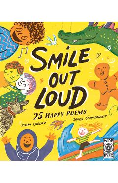 Smile Out Loud: 25 Happy Poems - Joseph Coelho
