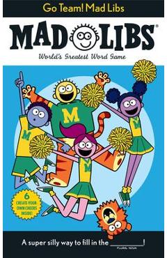 Go Team! Mad Libs: World\'s Greatest Word Game - Sarah Fabiny