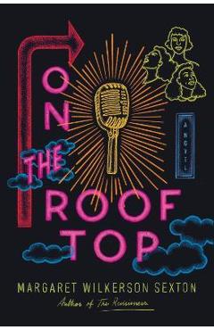 On the Rooftop - Margaret Wilkerson Sexton