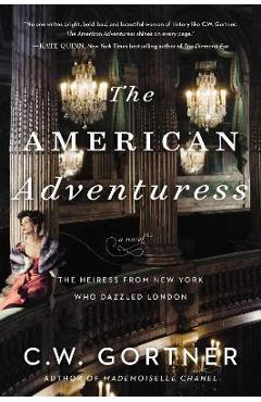 The American Adventuress - C. W. Gortner