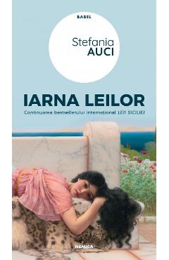 Iarna leilor - Stefania Auci - NEMIRA