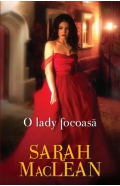 O lady focoasa – Sarah MacLean Beletristica