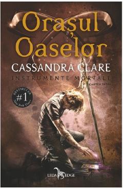 Orasul oaselor. Seria Instrumente mortale Vol.1 – Cassandra Clare adolescenti poza bestsellers.ro