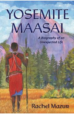 Yosemite Maasai - Rachel L. Mazur