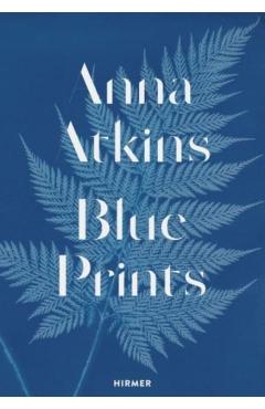 Anna Atkins: Blue Prints - Rolf Sachsse