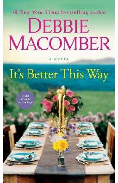 It\'s Better This Way - Debbie Macomber