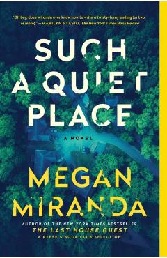 Such a Quiet Place - Megan Miranda