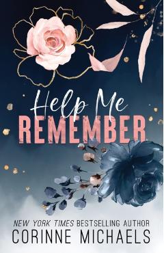 Help Me Remember - Corinne Michaels