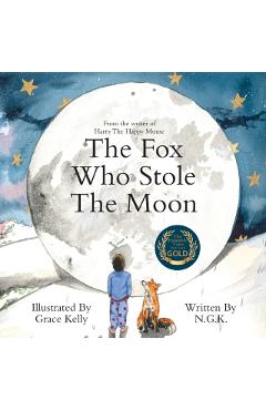 The Fox Who Stole The Moon - N. G. K