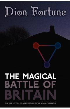 The Magical Battle of Britain - Dion Fortune