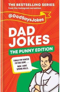 Dad Jokes: The Punny Edition: The Bestselling Series from the Instagram Sensation - @dadsaysjokes