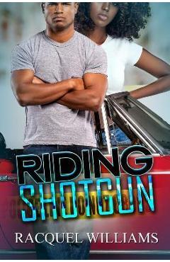 Riding Shotgun - Racquel Williams