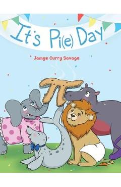 It's Pi(e) Day - Jamye Curry Savage - Imagine 1