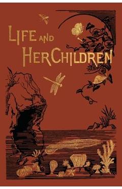 Life and Her Children - Arabella B. Buckley