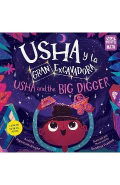 Usha Y La Gran Excavadora / Usha and the Big Digger - Amitha Jagannath Knight