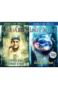 A Face in the Crowd and the Longest December - Stephen King