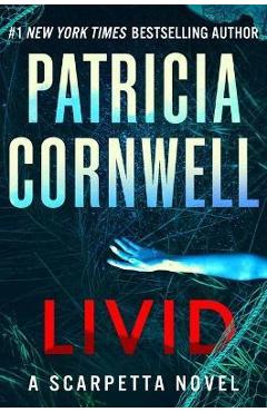 Livid: A Scarpetta Novel - Patricia Cornwell