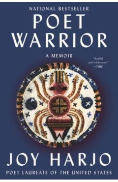 Poet Warrior: A Memoir - Joy Harjo