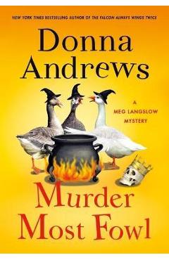 Murder Most Fowl: A Meg Langslow Mystery - Donna Andrews