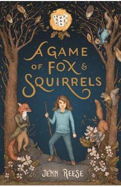 A Game of Fox & Squirrels - Jenn Reese
