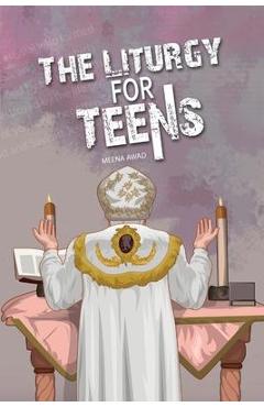 The Liturgy for Teens - Meena Awad