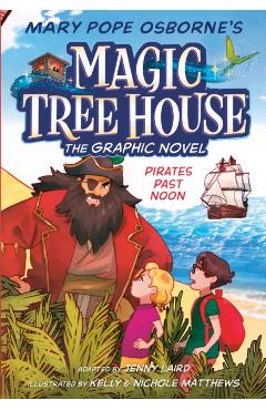 Pirates Past Noon Graphic Novel - Mary Pope Osborne