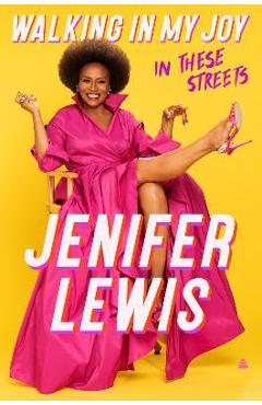 Walking in My Joy: In These Streets - Jenifer Lewis