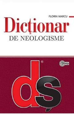 Dictionar de neologisme - Florin Marcu