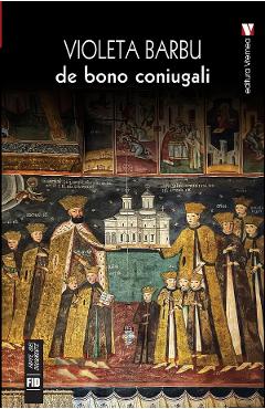 De bono coniugali - Violeta Barbu