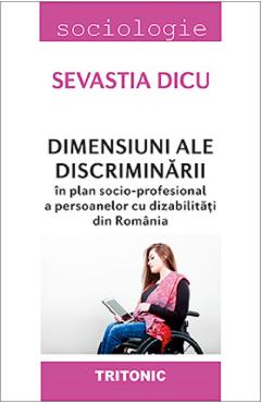 Dimensiuni ale discriminarii - Sevastia Dicu
